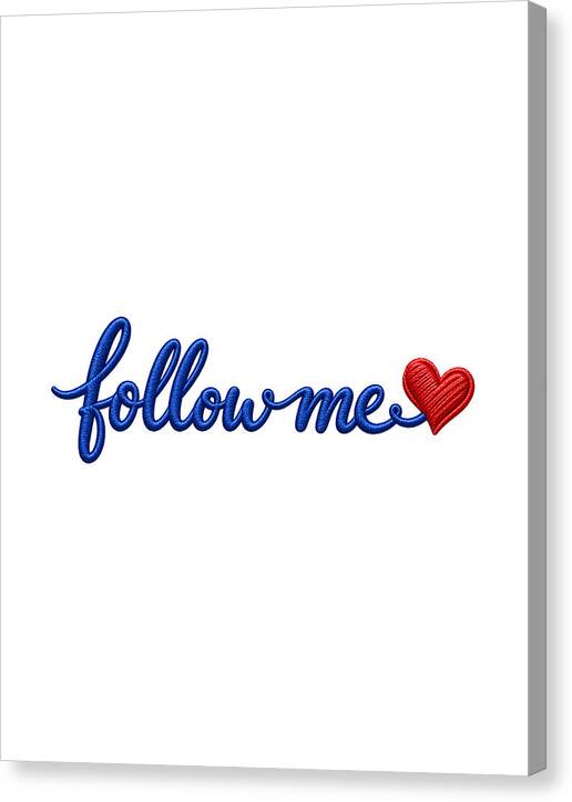 Follow Me Text with Heart - Canvas Print