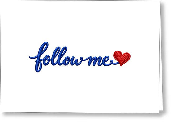 Follow Me Text with Heart - Greeting Card