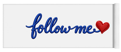 Follow Me Text with Heart - Yoga Mat