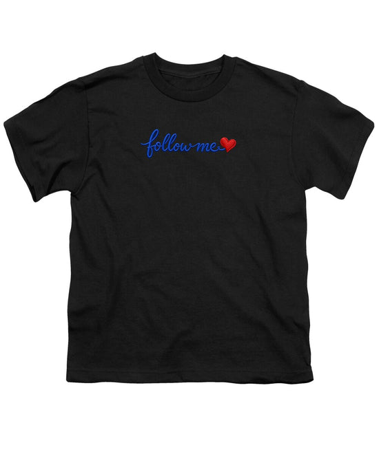 Follow Me Text with Heart - Youth T-Shirt