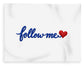 Follow Me Text with Heart - Blanket