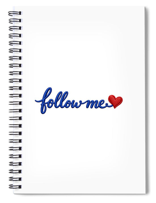 Follow Me Text with Heart - Spiral Notebook